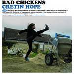 Bad Chickens : Cretin Hope